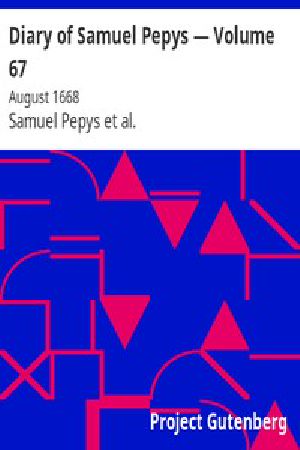 [Gutenberg 4191] • Diary of Samuel Pepys — Volume 67: August 1668